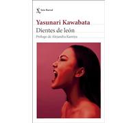 Dientes de león: Prólogo de Alejandra Kamiya (Biblioteca Formentor)