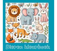 Dieren kleurboek kinderen: 40 Simpele bold & easy kleurplaten van dieren voor kinderen en peuters