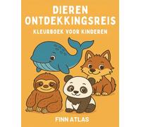 Dieren Ontdekkingsreis: Kleurboek voor kinderen