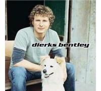 Dierks Bentley - Dierks Bentley