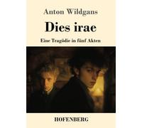 Dies irae: Eine Tragödie in fünf Akten