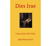 Dies Irae: L'apocalisse della follia