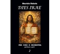 DIES IRAE: Per Coro e Orchestra