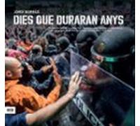 Dies Que Duraran Anys