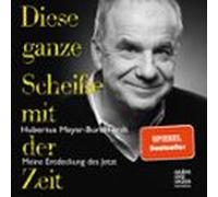 Diese Ganze Scheisse Mit Der Zeit (audiolibro)