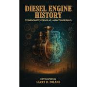 Diesel Engine History: Technology, Evolution, and Performance