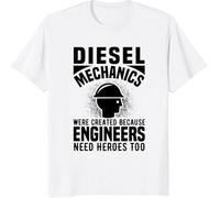 Diesel Mechanics were Created Because Engineers Need Heros Too Awesome Best Gift Shirt, Long Sleeve, Hoodie, Sweatshirt for Mens, Womens, Youths(Medium)