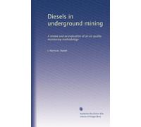 Diesels in underground mining: A review and an evaluation of an air quality monitoring methodology