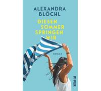 Diesen Sommer springen wir: Roman | 'soghaft erzählte(r) Coming-of-Age-Roman' Süddeutsche Zeitung