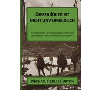 Dieser Krieg ist nicht unvermeidlich: Ein Theaterstück über die Entstehung des dreigliedrigen sozialen Organismus im Jahr 1917