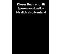 Dieses Buch enthält Spuren von Logik: Premium Notizbuch (A5, Hardcover, 100 karierte Seiten)