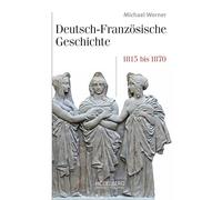 Diesseits und jenseits der Nation: Deutsch-französische Verflechtungen 1815-1870