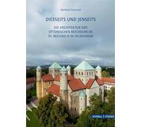 Diesseits und Jenseits: Die Architektur der ottonischen Reichskirche St. Michaelis in Hildesheim: 282