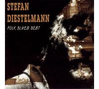 Diestelmann, Stefan - Folk Blues Best