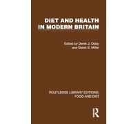 Diet and Health in Modern Britain (Routledge Library Editions: Food and Diet)