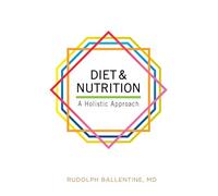 Diet and Nutrition: A Holistic Approach