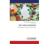 Diet and Nutrition: The Foundation of Health and Well-Being