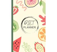 Diet planner: A gentle companion for healthy eating, self-care & growth
