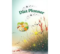 Diet Planner: A Motivational Notebook For Someone Who Wants To Start Losing Weight