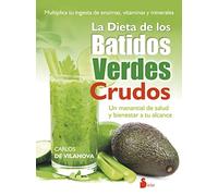 Dieta de los batidos verdes crudos (ALIMENTACION Y SALUD)