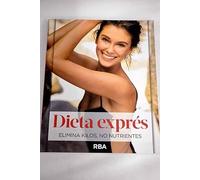 Dieta exprés: elimina kilos, no nutrientes