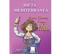 DIETA MEDITERRANEA PARA GENTE CON PRISAS