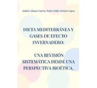 Dieta mediterránea y gases de efecto invernadero: Una revisión sistemática desde una perspectiva bioética.