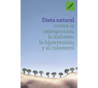Dieta natural contra la osteoporosis,dia (Alimentación)