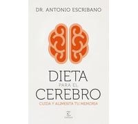 Dieta para el cerebro: Cuida y alimenta tu memoria (F. COLECCION)