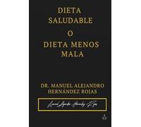 Dieta saludable o dieta menos mala