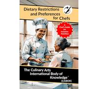 Dietary Restrictions and Preferences for Chefs: A Chef's Guide for Inclusive Nutrition