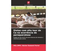 Dietas com alto teor de Ca na ocorrência de paraqueratose: Análise do teor de Zn em pré-misturas de minerais e vitaminas para suínos