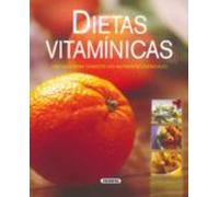 Dietas Vitaminicas: Una Guia Para Conocer Los Alimentos Esenciale S