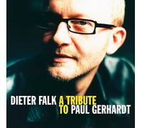 Dieter Falk - A Tribute To Paul Gerhardt