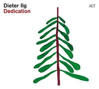 Dieter Ilg Solo - Dedication