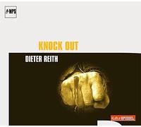 DIETER REITH - Knock Out / Dieter Reith