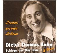Dieter Thomas Kuhn & Band - Lieder meines Lebens