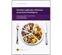 Dietética aplicada a distintas situaciones fisiológicas: 42 (Textos Docentes)