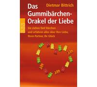 Dietmar Bittric Das Gummibärchen-Orakel der Liebe: Sie ziehen fünf (Tapa blanda)