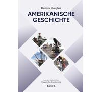 Dietmar Kueglers Amerikanische Geschichte - Aus den Zeitschriften „Magazin für Amerikanistik“ - Band 6