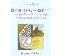 Dietoterapia Energetica Segun Los Cinco Elementos En La Medicina Tradi