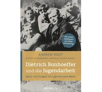 Dietrich Bonhoeffer und die Jugendarbeit: Jesus nachfolgen und gemeinsam leben. Andrew Root stellt diese bisher wenig beachtete Facette von Dietrich Bonhoeffers Wirken vor.
