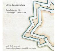 Jespersen, Jakob Bloch - Ich Bin Die Auferstehung Buxtehude & His Copenhagen Connect