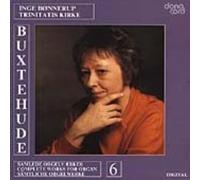 Dietrich Buxtehude - Dieterich Buxtehude: Complete Organ Vol. 6