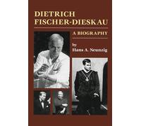 Dietrich Fischer-Dieskau: A Biography (Amadeus)