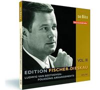 Dietrich Fischer-Dieskau - Fischer-Dieskau : Vol. 3, Chants Populaires de Beethoven.