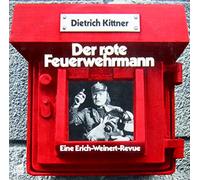 Dietrich Kittner - Der Rote Feuerwehrmann