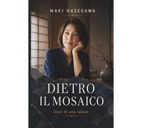Dietro il mosaico - Diari di una Jukujo