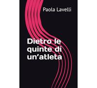 Dietro le quinte di un’atleta