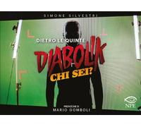 Dietro le quinte. Diabolik chi sei? Ediz. illustrata (L' arte delle nuvole)